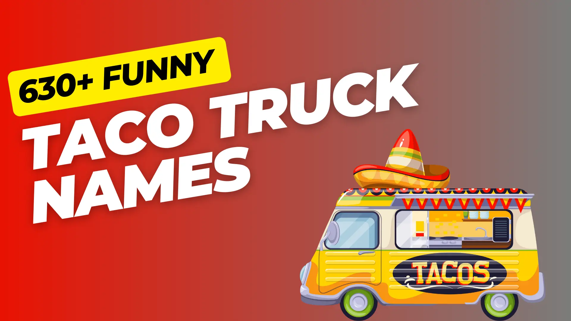 371+ Funny Taco Truck Names [Clever Ideas]